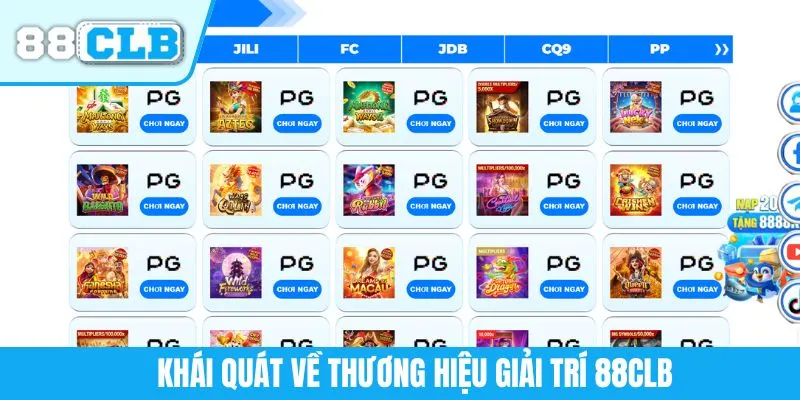 Khái quát về thương hiệu giải trí 88CLB