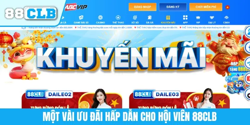 Một vài ưu đãi hấp dẫn cho hội viên 88CLB