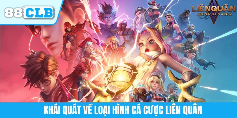 Khái quát về loại hình cá cược Liên Quân