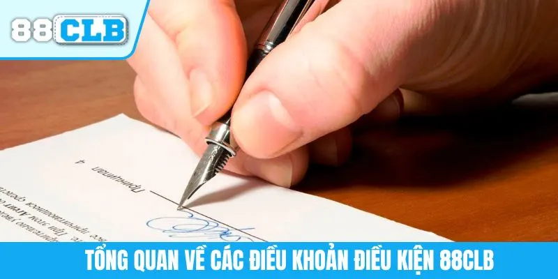Tổng quan về các điều khoản điều kiện 88CLB