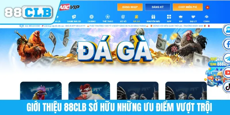 Giới thiệu 88CLB sở hữu những ưu điểm vượt trội
