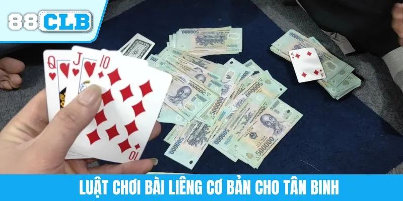 Luật chơi bài liêng cơ bản cho tân binh