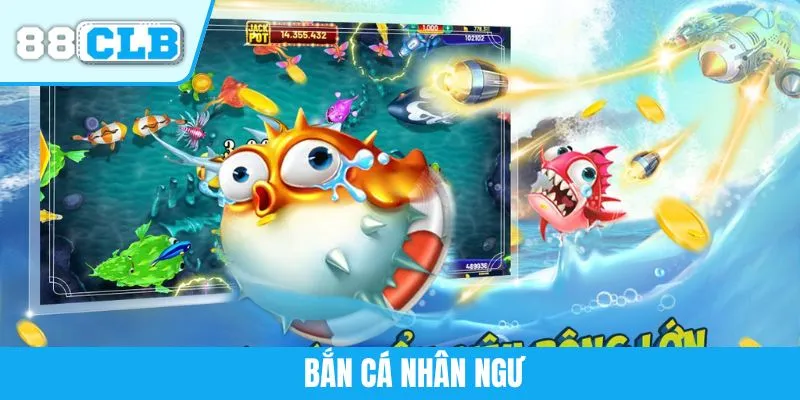 Bắn Cá Nhân Ngư 88CLB - Phiêu Lưu Tìm Kiếm Kho Báu Khủng
