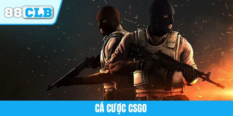Cá Cược CSGO - Tìm Hiểu Các Giải Đấu Và Dạng Kèo Tại 88CLB