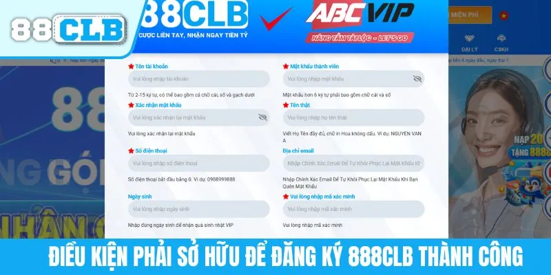 Điều kiện phải sở hữu để đăng ký 888CLB thành công