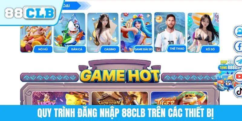 Quy trình đăng nhập 88CLB trên các thiết bị