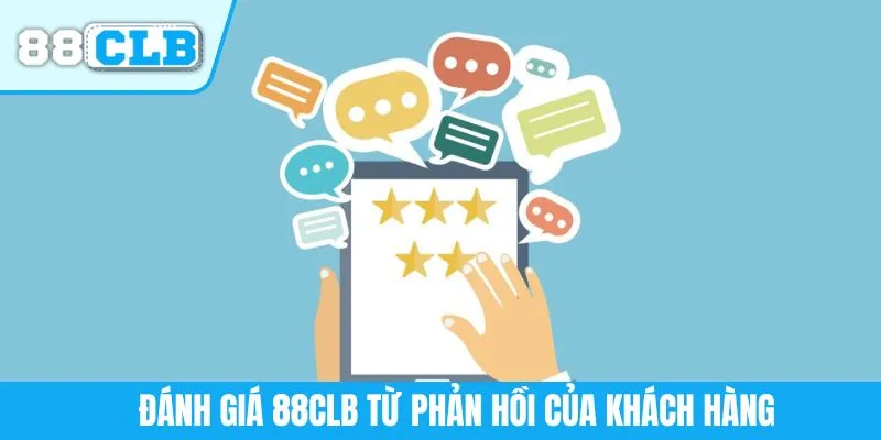 Đánh giá 88CLB từ phản hồi của khách hàng