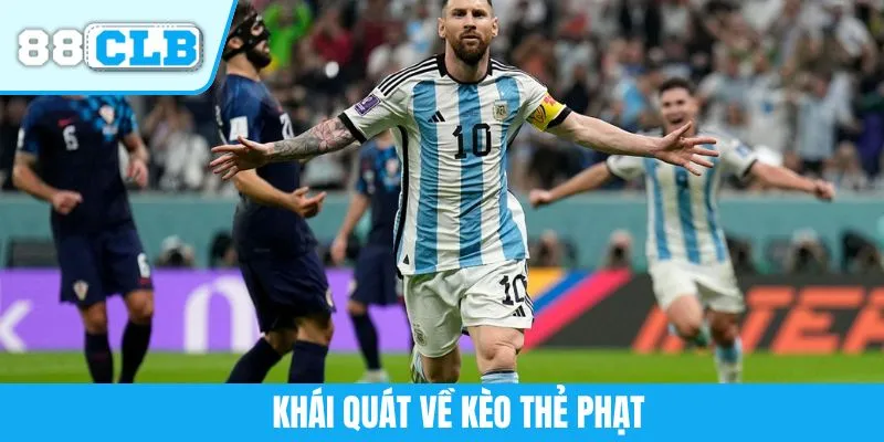 Khái quát về kèo thẻ phạt