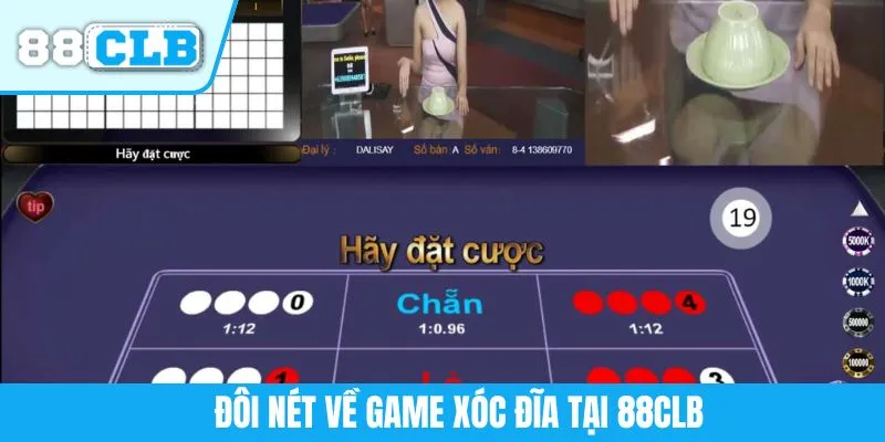 Đôi nét về game xóc đĩa tại 88CLB